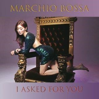 Cover for Marchio Bossa · I Asked For You (CD)