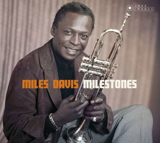 Milestones - Miles Davis - Musiikki - JAZZ IMAGES (WILLIAM CLAXTON SERIES) - 8436569191828 - perjantai 20. heinäkuuta 2018