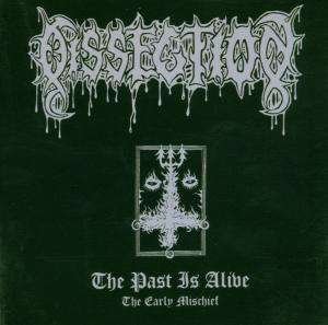Cover for Dissection · Past is Alive (The Early Mischief) (CD) [Reissue edition] [Digipak] (2018)