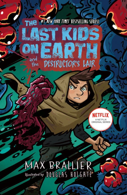Cover for Max Brallier · The Last Kids on Earth and the Destructor's Lair: The Last Kids on Earth (Paperback Book) (2025)