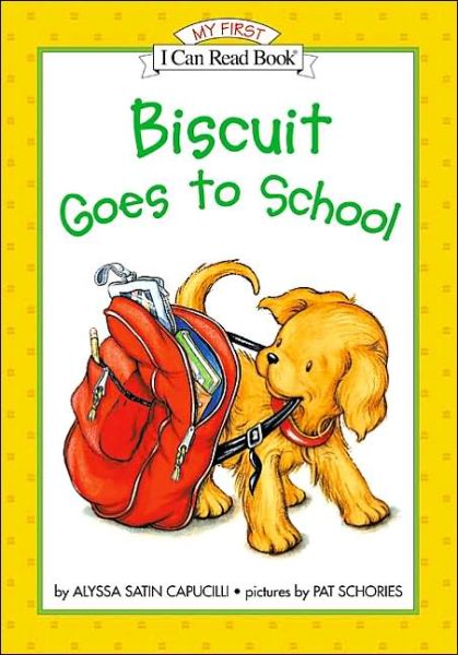 Cover for Alyssa Satin Capucilli · Biscuit Goes to School (My First I Can Read) (Hardcover Book) (2002)