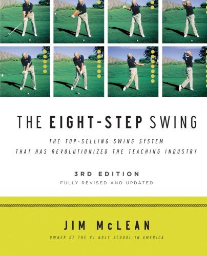 Cover for Jim Mclean · Eight-step Swing, 3rd Edition, the (Paperback Bog) [3 Original edition] (2009)