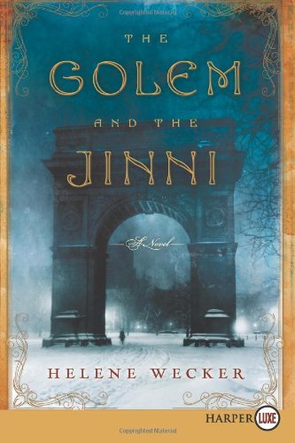 Cover for Helene Wecker · The Golem and the Jinni Lp: a Novel (Paperback Book) [Lrg Dlx edition] (2013)