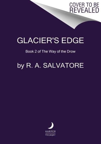 Cover for R. A. Salvatore · Glacier's Edge: A Novel - The Way of the Drow (Hardcover bog) (2022)