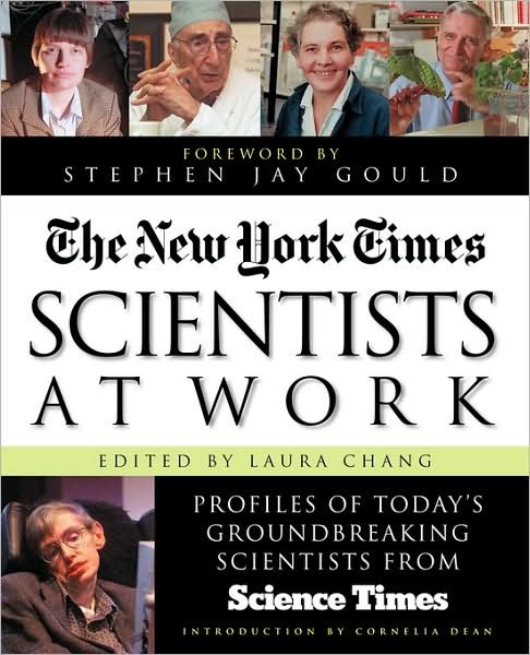 Scientists at Work: Profiles of Today's Groundbreaking Scientists from Science Times - Laura Chang - Books - McGraw-Hill - 9780071358828 - July 27, 2000