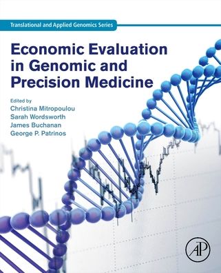 Cover for Christina Mitropoulou · Economic Evaluation in Genomic and Precision Medicine - Translational and Applied Genomics (Paperback Book) (2023)