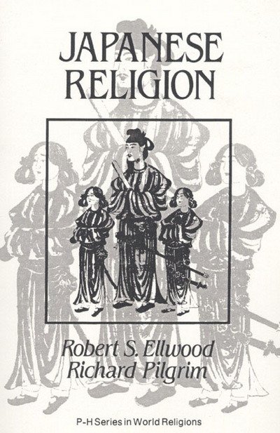 Cover for Ellwood, Robert (University of Southern California, USA) · Japanese Religion: A Cultural Perspective (Paperback Book) (1984)