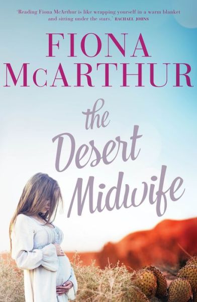 Cover for Fiona McArthur · Desert Midwife (Book) (2019)