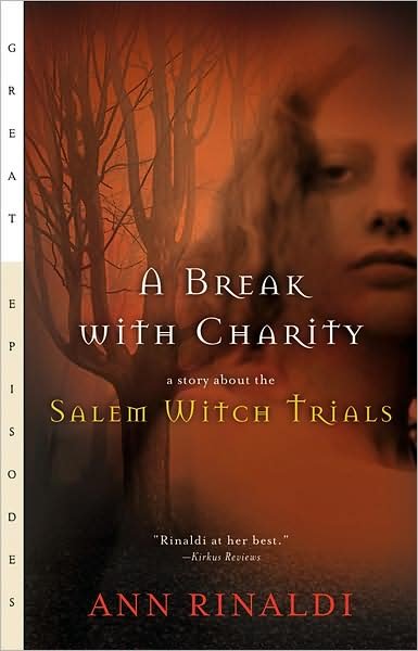 Cover for Ann Rinaldi · A Break with Charity: A Story about the Salem Witch Trials - Great Episodes (Paperback) (Pocketbok) (2003)