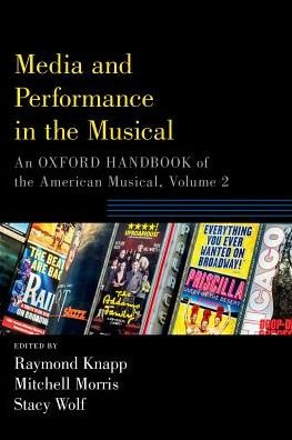 Cover for Media and Performance in the Musical: An Oxford Handbook of the American Musical, Volume 2 - Oxford Handbooks (Paperback Bog) (2018)