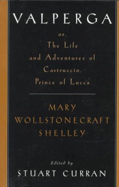 Cover for Mary Wollstonecraft Shelley · Valperga: or the Life and Adventures of Castruccio, Prince of Lucca - Women Writers in English 1350-1850 (Paperback Bog) (1998)