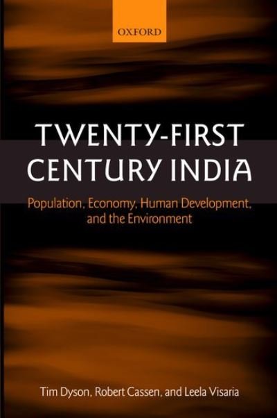 Cover for Dyson, Tim (Professor of Population and Development, London School of Economics &amp; Political Science) · Twenty-First Century India: Population, Economy, Human Development, and the Environment (Paperback Book) (2005)