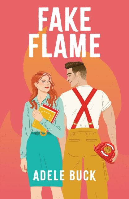 Cover for Adele Buck · Fake Flame - First Responders (Paperback Book) (2024)