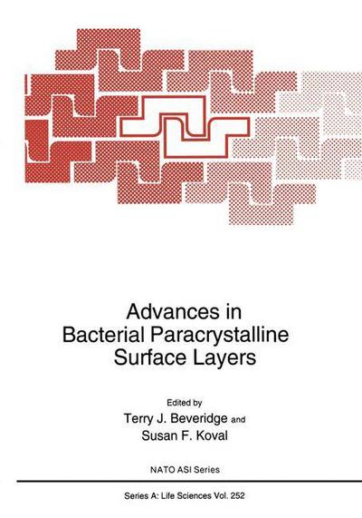 Cover for Terry J Beveridge · Advances in Bacterial Paracrystalline Surface Layers - NATO Science Series A: (Hardcover Book) [1993 edition] (1993)