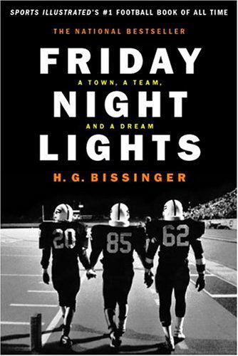 Cover for H. G. Bissinger · Friday Night Lights: A Town, a Team and a Dream (Hardcover Book) [Gift edition] (2003)