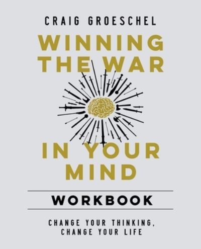 Cover for Craig Groeschel · Winning the War in Your Mind Workbook: Change Your Thinking, Change Your Life (Pocketbok) (2021)