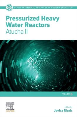 Cover for Pressurized Heavy Water Reactors: Atucha II - JSME Series in Thermal and Nuclear Power Generation (Taschenbuch) (2021)