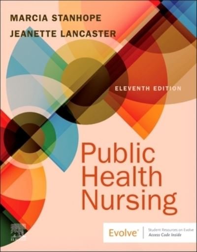 Cover for Stanhope, Marcia (Education and Practice Consultant and Professor Emerita, College of Nursing, University of Kentucky, Lexington, Kentucky) · Public Health Nursing: Population-Centered Health Care in the Community (Paperback Book) (2024)