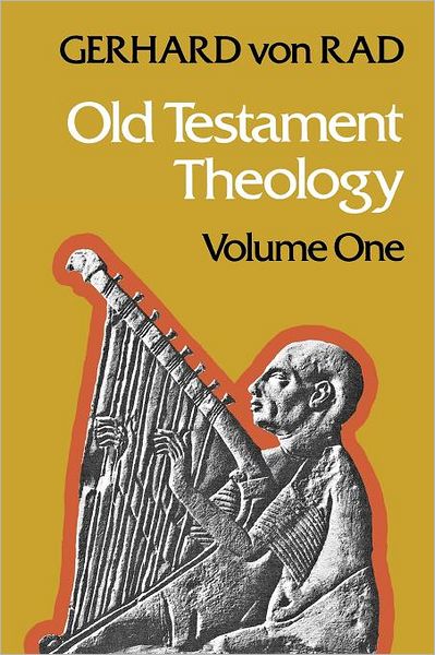 Cover for Gerhard Von Rad · Old Testament Theology Volume One (Paperback Book) (2012)