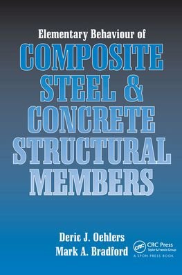 Cover for Deric J. Oehlers · Elementary Behaviour of Composite Steel and Concrete Structural Members (Hardcover bog) (2021)