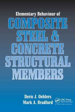Cover for Deric J. Oehlers · Elementary Behaviour of Composite Steel and Concrete Structural Members (Hardcover Book) (2021)