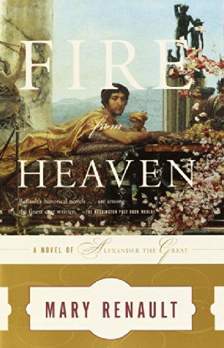 Fire from Heaven - Mary Renault - Books - Vintage - 9780375726828 - June 11, 2002