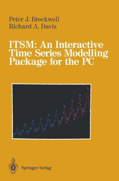 Cover for Peter J. Brockwell · Itsm, an Interactive Time Series Modelling Package for the Pc (Bok) [Softcover Reprint of the Original 1st Ed. 1991 edition] (1991)