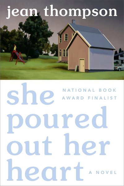 Cover for Jean Thompson · She Poured Out Her Heart (Paperback Book) (2020)