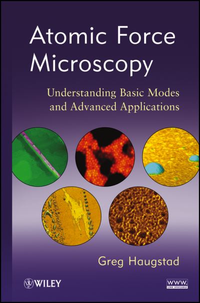 Cover for Greg Haugstad · Atomic Force Microscopy: Understanding Basic Modes and Advanced Applications (Hardcover Book) (2012)