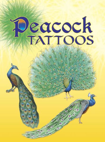 Peacock Tattoos - Dover Dover - Książki - Dover Publications Inc. - 9780486804828 - 24 czerwca 2016