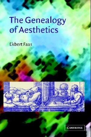 Cover for Faas, Ekbert (York University, Toronto) · The Genealogy of Aesthetics (Innbunden bok) (2002)