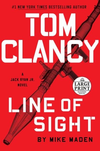 Cover for Mike Maden · Tom Clancy Line of Sight - A Jack Ryan Jr. Novel (Bok) [First large print edition. edition] (2018)