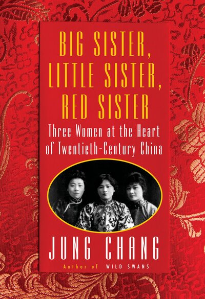 Cover for Jung Chang · Big Sister, Little Sister, Red Sister (Book) (2019)