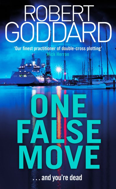 Cover for Robert Goddard · One False Move (Paperback Book) (2019)