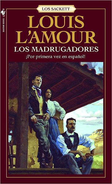 Cover for Louis L'Amour · Los Madrugadores: Una novela - Sacketts (Pocketbok) (2006)