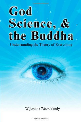 Cover for Wijeratne Weerakkody · God, Science, and the Buddha (Paperback Book) (2010)