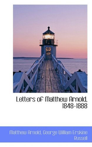 Cover for Matthew Arnold · Letters of Matthew Arnold, 1848-1888 (Hardcover Book) (2008)