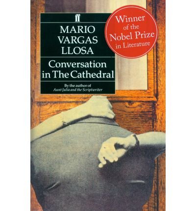 Conversation in the Cathedral - Mario Vargas Llosa - Libros - Faber & Faber - 9780571168828 - 26 de julio de 1993