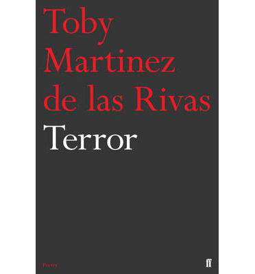 Terror - Toby Martinez de las Rivas - Books - Faber & Faber - 9780571296828 - June 5, 2014