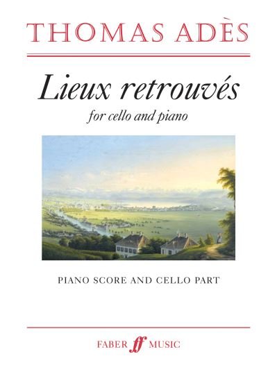 Cover for Thomas Adès · Lieux Retrouvés (Book) (2012)