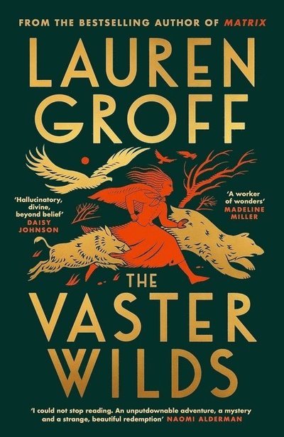 Cover for Lauren Groff · The Vaster Wilds (Buch) (2024)