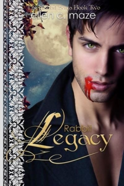 Rabbit Legacy - Ellen C Maze - Books - Little Roni Publishers - 9780615747828 - December 26, 2012