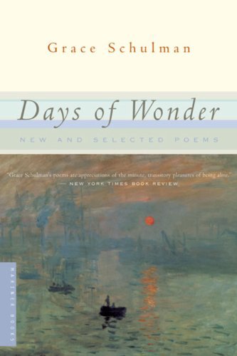 Cover for Grace Schulman · Days of Wonder: New and Selected Poems (Paperback Book) (2003)