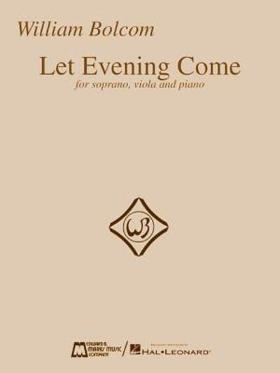 Cover for William Bolcom · William Bolcom - Let Evening Come (Paperback Book) (2003)