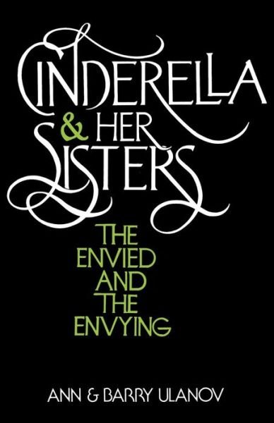 Cover for Barry Ulanov · Cinderella and Her Sisters: the Envied and the Envying (Paperback Book) [1st edition] (1983)