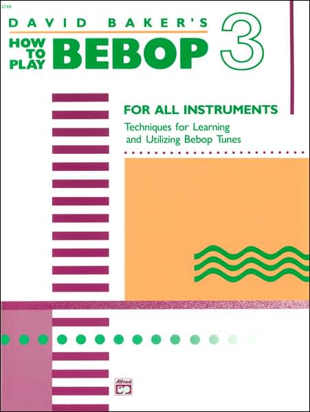 Cover for Baker · How to Play Bebop, Volume 3 (Book)