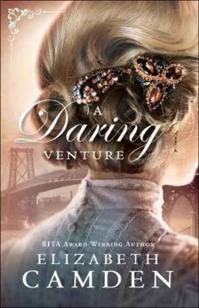 Cover for Elizabeth Camden · A Daring Venture (Pocketbok) (2018)