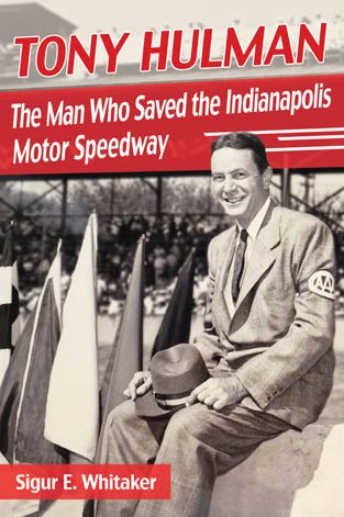 Cover for Sigur E. Whitaker · Tony Hulman: The Man Who Saved the Indianapolis Motor Speedway (Paperback Book) (2014)