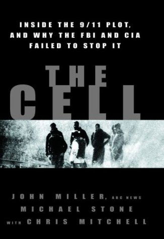 The Cell: Inside the 9/11 Plot, and Why the FBI and CIA Failed to Stop It - Chris Mitchell - Books - Hyperion - 9780786887828 - May 14, 2003