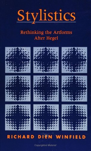 Stylistics: Rethinking the Artforms After Hegel (Suny Series in Hegelian Studies) - Richard Dien Winfield - Books - State University of New York Press - 9780791427828 - December 7, 1995
